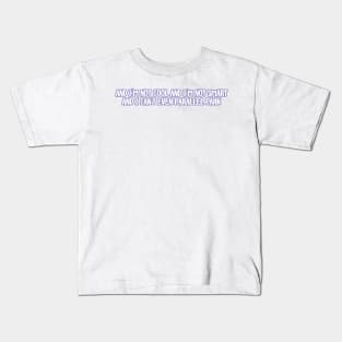 i can't even parallel park Kids T-Shirt
